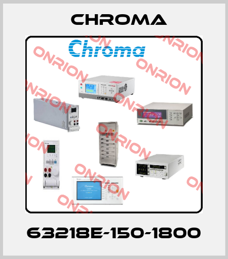 63218E-150-1800 Chroma