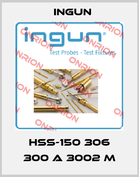 HSS-150 306 300 A 3002 M Ingun