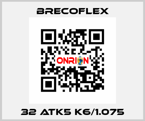 32 ATK5 K6/1.075 Brecoflex