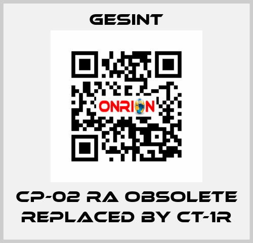 CP-02 RA obsolete replaced by CT-1R Gesint