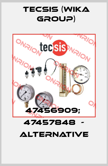 47456909;  47457848  - alternative Tecsis (WIKA Group)