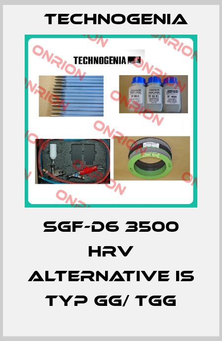 SGF-D6 3500 HRV alternative is Typ GG/ TGG TECHNOGENIA