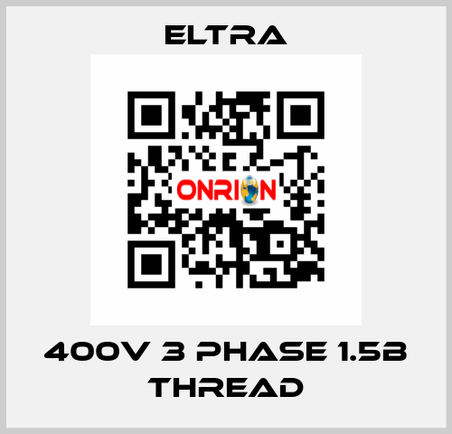 400v 3 phase 1.5B thread Eltra