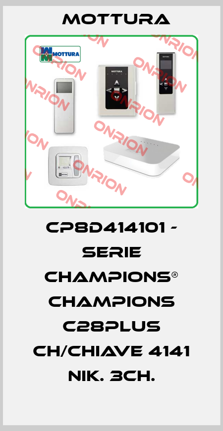 CP8D414101 - SERIE CHAMPIONS® CHAMPIONS C28PLUS CH/CHIAVE 4141 NIK. 3CH. MOTTURA