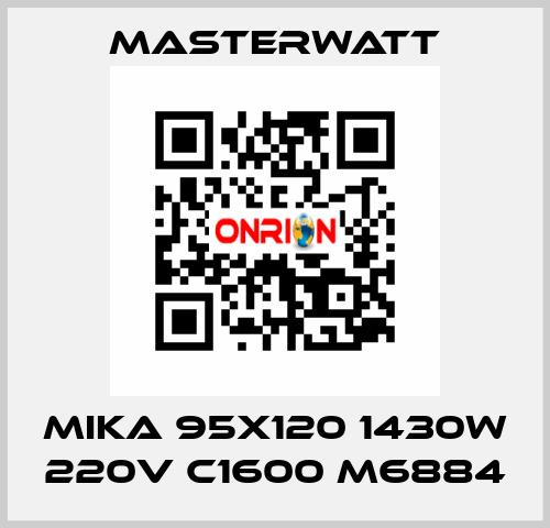 MIKA 95x120 1430W 220V C1600 M6884 Masterwatt