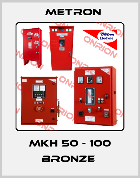 MKH 50 - 100 BRONZE  Metron