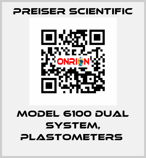 Model 6100 Dual System, Plastometers  Preiser Scientific