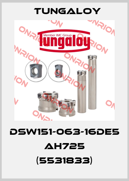 DSW151-063-16DE5 AH725 (5531833) Tungaloy