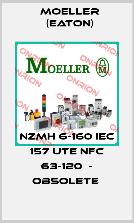 NZMH 6-160 IEC 157 UTE NFC 63-120  - OBSOLETE  Moeller (Eaton)