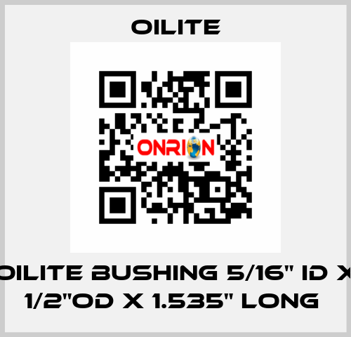 OILITE BUSHING 5/16" ID x 1/2"OD x 1.535" Long  Oilite