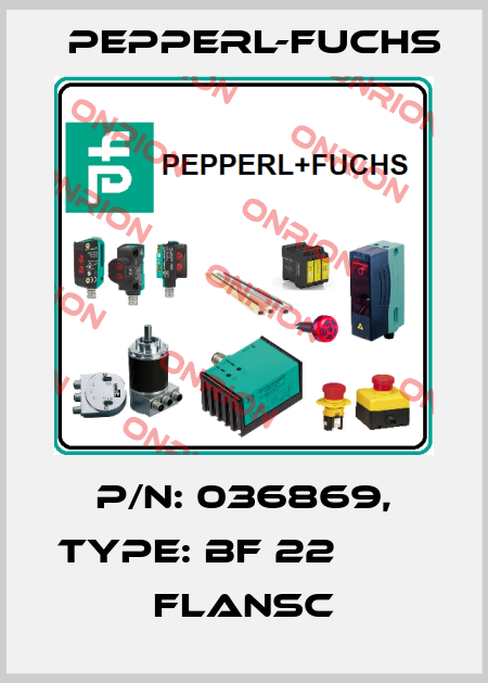 p/n: 036869, Type: BF 22                   Flansc Pepperl-Fuchs