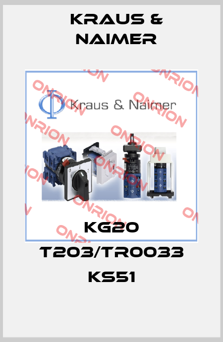 KG20 T203/TR0033 KS51 Kraus & Naimer
