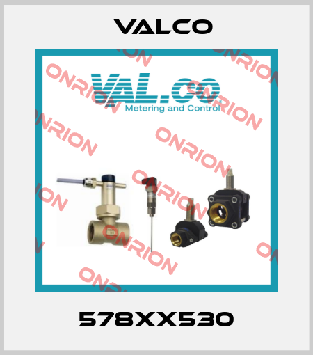 578XX530 Valco