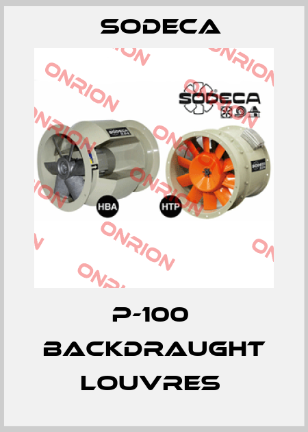 P-100  BACKDRAUGHT LOUVRES  Sodeca