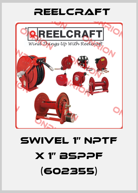 Swivel 1” NPTF x 1” BSPPF (602355) Reelcraft