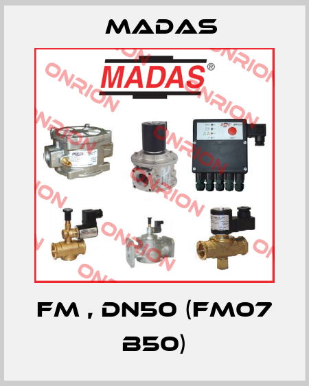 FM , DN50 (FM07 B50) Madas