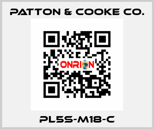 PL5S-M18-C Patton & Cooke Co.