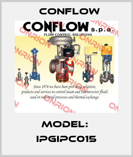Model:  IPGIPC015 CONFLOW