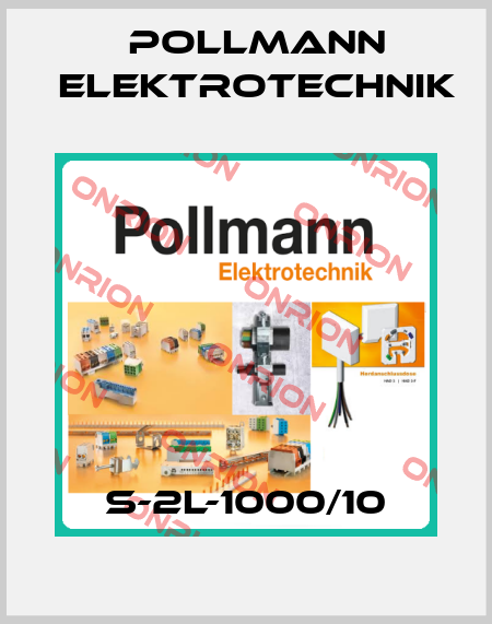 S-2L-1000/10 Pollmann Elektrotechnik