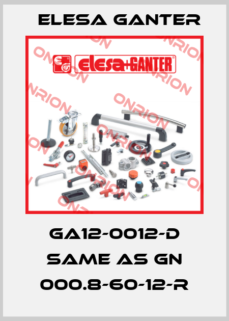 GA12-0012-D same as GN 000.8-60-12-R Elesa Ganter