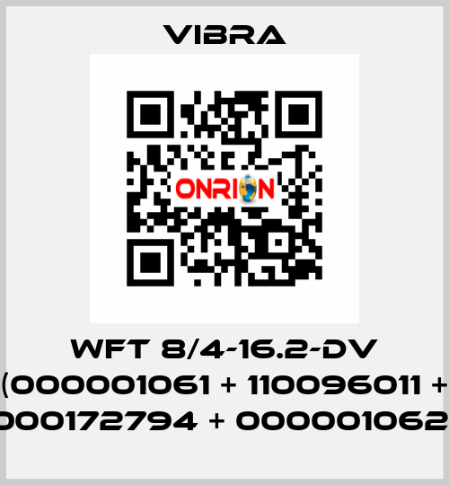 WFT 8/4-16.2-DV (000001061 + 110096011 + 000172794 + 000001062) VIBRA