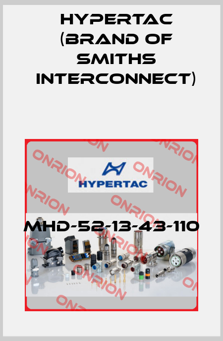 MHD-52-13-43-110 Hypertac (brand of Smiths Interconnect)