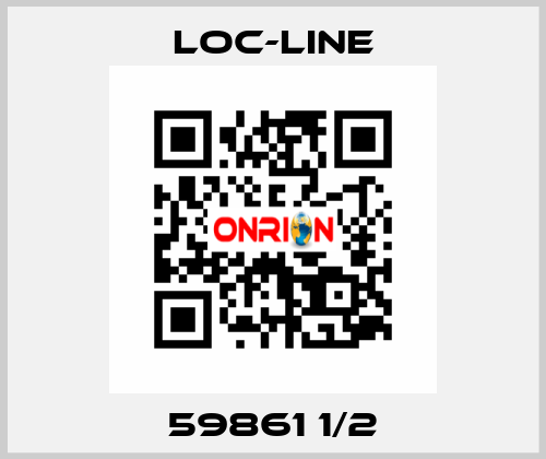 59861 1/2 Loc-Line