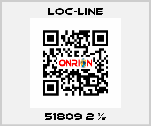 51809 2 ½ Loc-Line