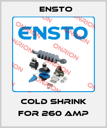 Cold Shrink for 260 AMP Ensto