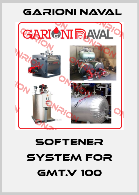 SOFTENER SYSTEM for GMT.V 100 Garioni Naval