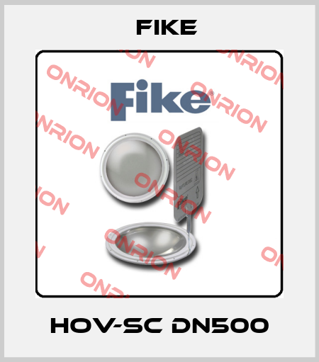 HOV-SC DN500 FIKE