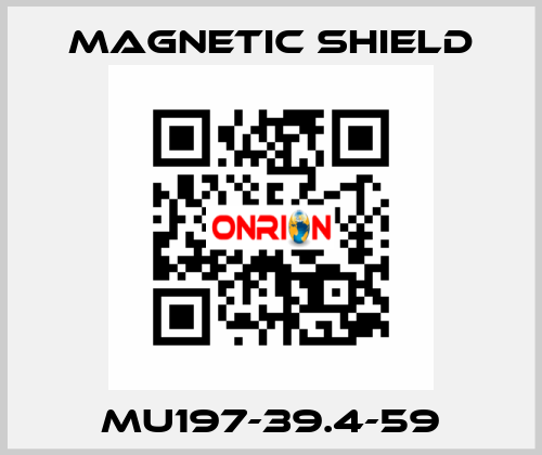 MU197-39.4-59 Magnetic Shield