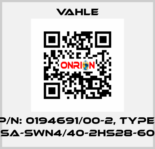 P/n: 0194691/00-2, Type: SA-SWN4/40-2HS28-60 Vahle