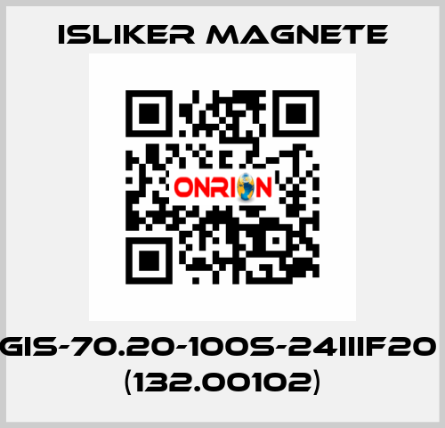 GIS-70.20-100S-24IIIF20  (132.00102) ISLIKER MAGNETE