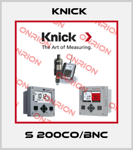 S 200CO/BNC Knick