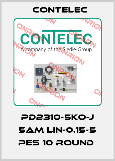 PD2310-5KO-J 5AM LIN-0.15-5 PES 10 ROUND  Contelec