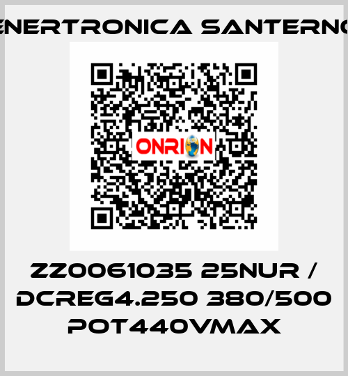 ZZ0061035 25NUR / DCREG4.250 380/500 POT440VMAX Enertronica Santerno