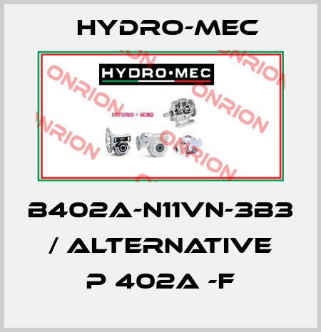 B402A-N11VN-3B3 / alternative P 402A -F Hydro-Mec