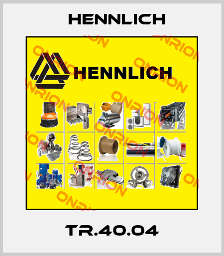 TR.40.04 Hennlich