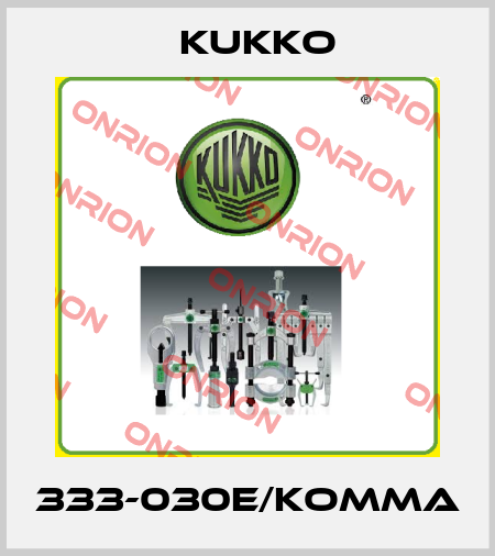 333-030E/Komma KUKKO