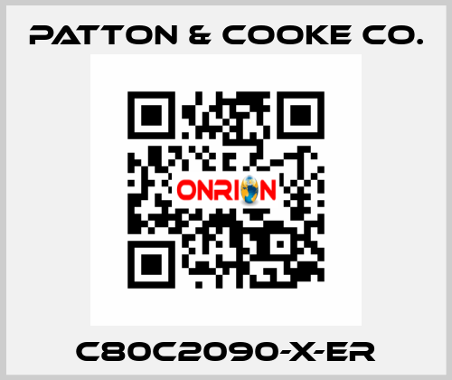 C80C2090-X-ER Patton & Cooke Co.