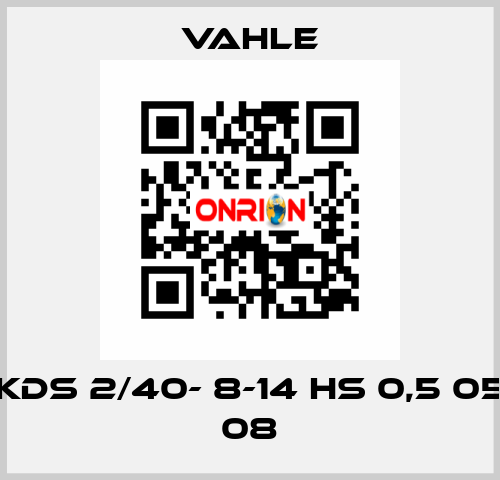 KDS 2/40- 8-14 HS 0,5 05 08 Vahle