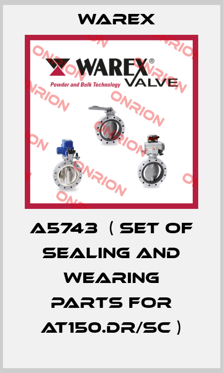 A5743  ( Set of sealing and wearing parts for AT150.DR/SC ) Warex