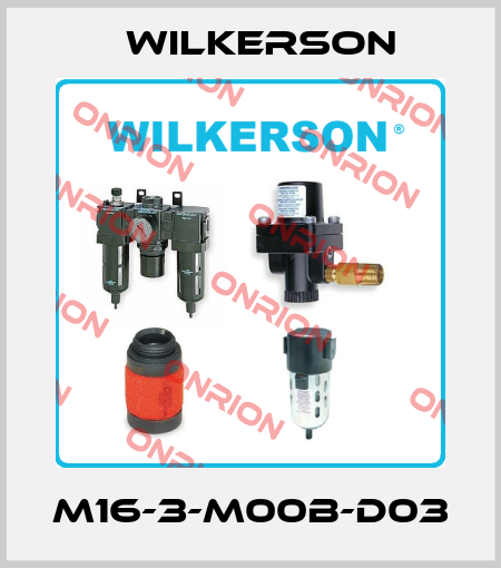 M16-3-M00B-D03 Wilkerson