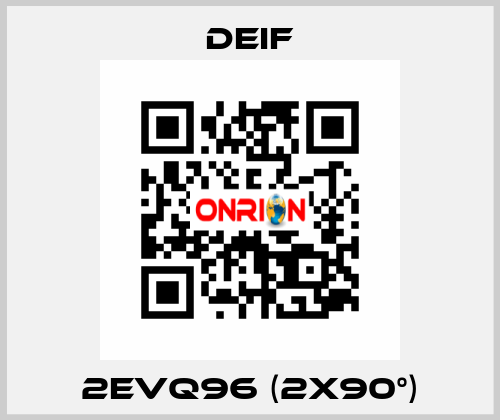 2EVQ96 (2x90°) Deif