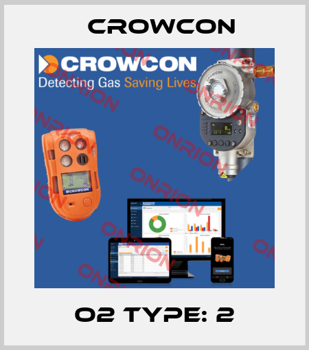 O2 Type: 2 Crowcon