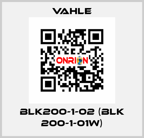 BLK200-1-02 (BLK 200-1-01W) Vahle