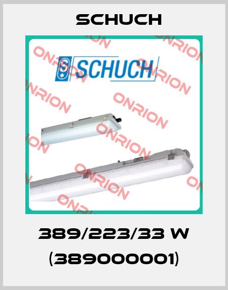 389/223/33 W (389000001) Schuch