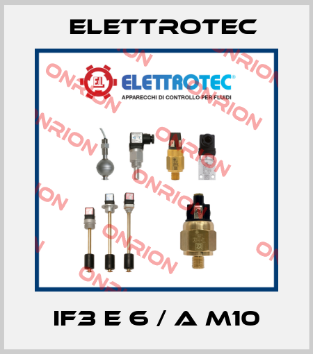 IF3 E 6 / A M10 Elettrotec