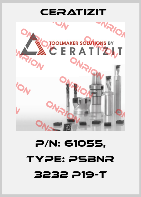 P/N: 61055, Type: PSBNR 3232 P19-T Ceratizit